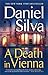 A Death In Vienna (Gabriel Allon, #4)