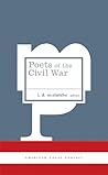 Poets of the Civil War by J.D. McClatchy