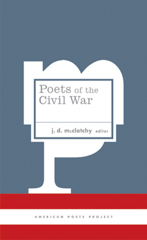 Poets of the Civil War: (American Poets Project #15)