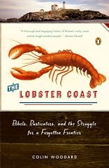Cover of The Lobster Coast: Rebels, Rusticators, and the Struggle for a Forgotten Frontier