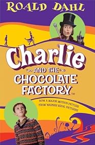 Charlie and the Chocolate Factory (Charlie Bucket, #1)