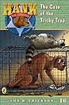 The Case of the Tricky Trap (Hank the Cowdog, #46) The Case of the Tricky Trap (Hank the Cowdog, #46)