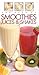 The Book of Smoothies, Juices & Shakes
