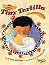 Tiny Tortilla by Arlene Williams