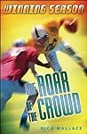 The Roar of the Crowd