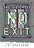 No Exit (The Big Empty, #4)