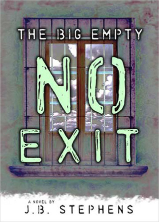 No Exit (The Big Empty, #4)