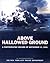 Above Hallowed Ground: A Photographic Record of September 11, 2001