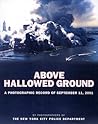 Above Hallowed Ground by Photographers of the New Yo...