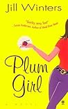 Plum Girl by Jill Winters