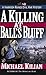 A Killing at Ball's Bluff (...