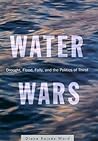 Water Wars by Diane Raines Ward
