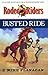 Busted Ride:: Rodeo Riders #5