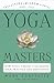 Yoga Masters by Mark Forstater