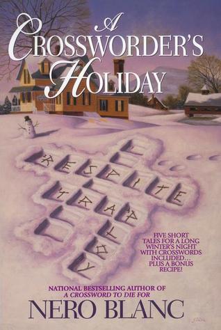 A Crossworder's Holiday (Crossword Mysteries, #4)