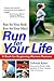 Run For Your Life: A Book F...