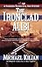 The Ironclad Alibi (Harrison Raines Civil War Mysteries, Book 3)