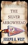 The Silver Arrowhead The Silver Arrowhead