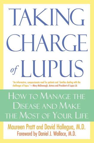 pdf download Taking Charge of Lupus:: How to Manage the Disease and Make the Most of Your LIfe