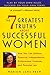 The 7 Greatest Truths About Successful Women