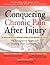 Conquering Chronic Pain After Injury