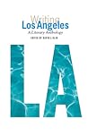 Writing Los Angeles by David L. Ulin