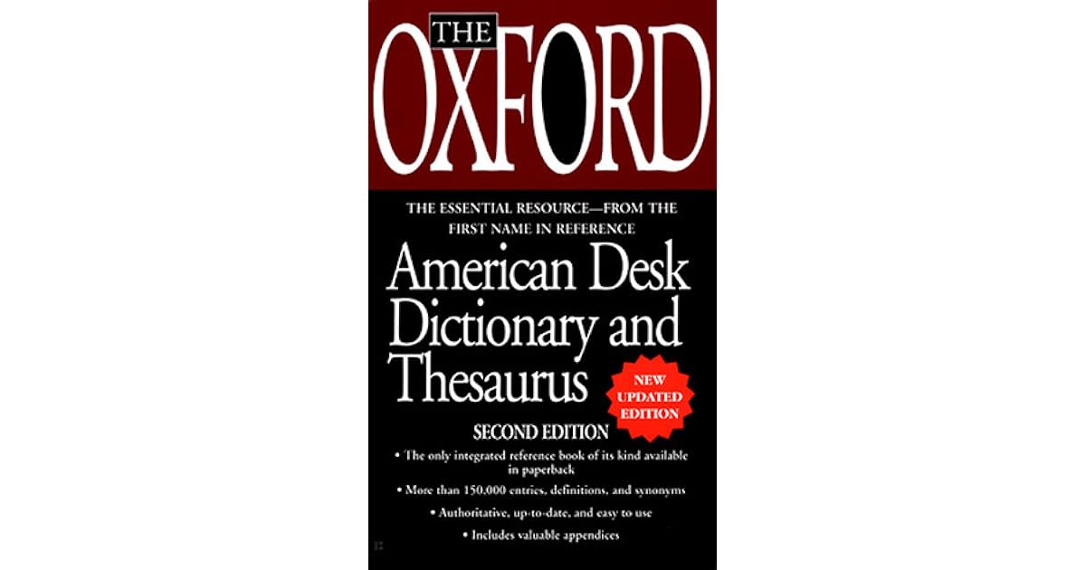 The Oxford Desk Dictionary and Thesaurus by Oxford University Press