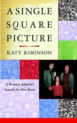 A Single Square Picture: A Korean Adoptee's Search for Her Roots (Paperback)