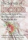 The Secrets of Inchon by Eugene Franklin Clark
