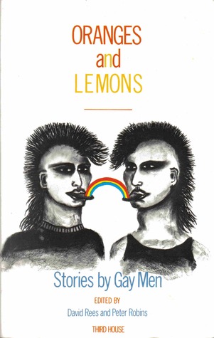 Oranges and Lemons: Stories by Gay Men (Paperback)