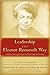 Leadership the Eleanor Roosevelt Way by Robin Gerber