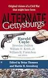 Alternate Gettysburgs Alternate Gettysburgs