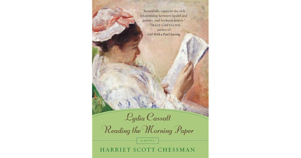 Lydia Cassatt Reading The Morning Paper By Harriet Scott Chessman
