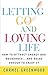 Letting Go and Loving Life:: How to Attract Energy and Abundance...And Relax Enough to Enjoy It