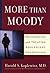 More than Moody by Harold Koplewicz