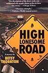 High Lonesome Road by Betsy Thornton