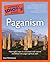 The Complete Idiot's Guide to Paganism