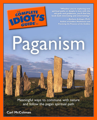 The Complete Idiot's Guide to Paganism