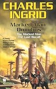 The Marked Man Omnibus: The Marked Man/the Last Recall
