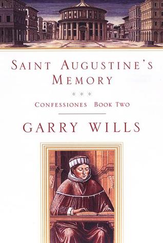 Saint Augustine's Memory (Confessiones 2)