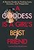 A Goddess is a Girl's Best Friend by Laurie Sue Brockway A Goddess is a Girl's Best Friend by Laurie Sue Brockway