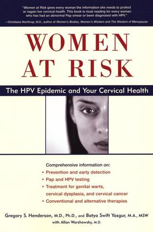 Women at Risk: The HPV Epidemic and Your Cervical Health