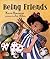 Being Friends by Karen Beaumont