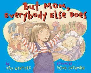 But Mom, Everybody Else Does (Hardcover)