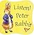 Listen Peter Rabbit