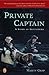 Private Captain: A Story of...