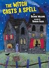 The Witch Casts a Spell by Suzanne Williams