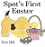 Spot's First Easter board book
