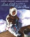 Little Cliff and the Cold Place Little Cliff and the Cold Place