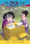 My Teacher Ate My Homework by Dan Greenburg
